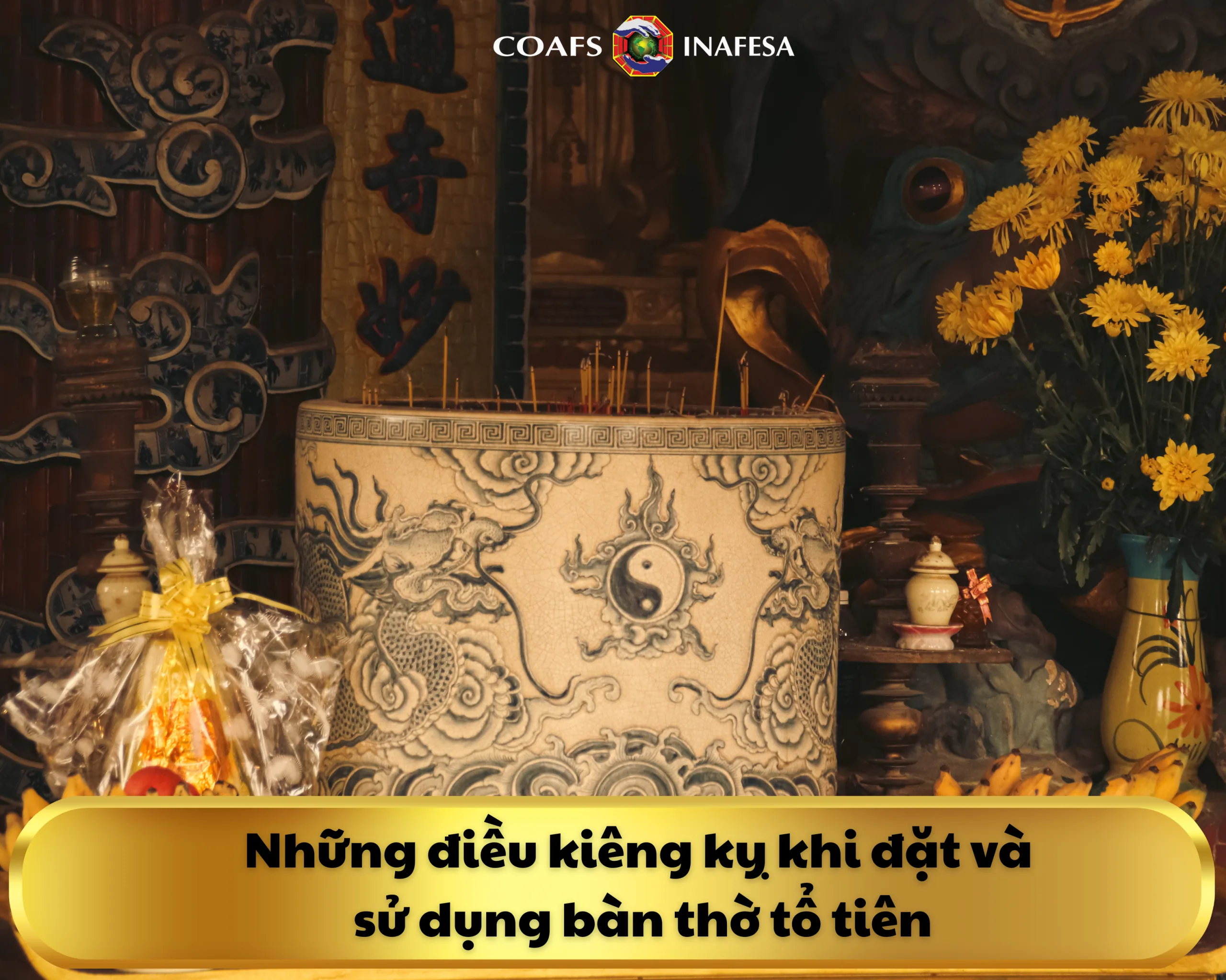 Những điều kiêng kỵ khi đặt và sử dụng bàn thờ tổ tiên